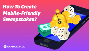 How To Create Mobile Friendly Sweepstakes
